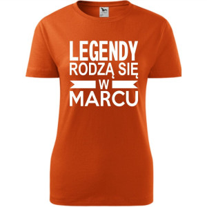 Damska koszulka taliowana - Legendy rodzą się w marcu