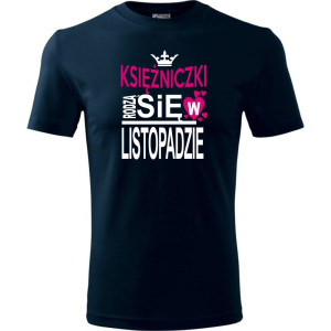 Dziecięca koszulka - Księżniczki rodzą się w listopadzie