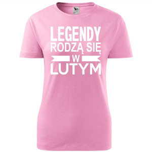 Damska koszulka taliowana - Legendy rodzą się w lutym