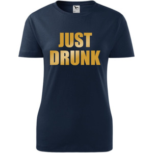 Damska koszulka taliowana - Just drunk