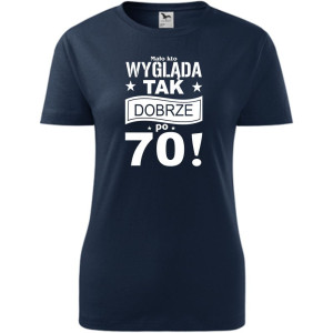 Damska koszulka - mało kto wygląda tak dobrze po 70