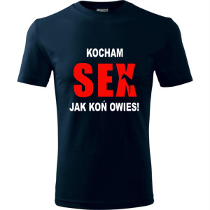 Męska koszulka - Kocham sex jak koń owies