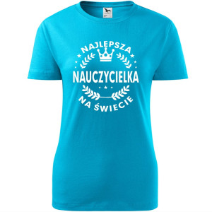Damska koszulka - Najlepsza nauczycielka ever 05