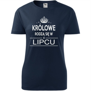 Damska koszulka taliowana - Królowe rodzą się w lipcu 02