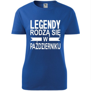Damska koszulka taliowana - Legendy rodzą się w październiku