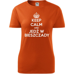 Damska koszulka taliowana Turystyczna - Keel calm and jedź w Bieszczady
