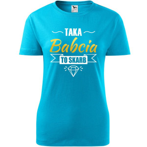 Damska koszulka - Taka babcia to skarb - t-shirt na prezent urodziny dla babci dzień babci