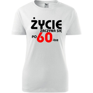 Damska koszulka - życie zaczyna się po 60