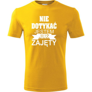 Męska koszulka - Nie dotykać jestem już zajęty. Prezent dla niego na urodziny, dzień chłopaka, święta i inne okazje.