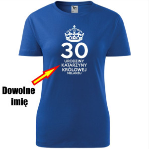 Damska koszulka - 30 Królowej melanżu + dowolne imię