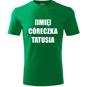Dziecięca koszulka - córeczka tatusia + Twoje imię