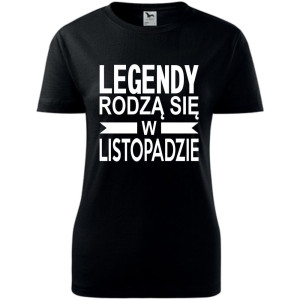 Damska koszulka taliowana - Legendy rodzą się w listopadzie