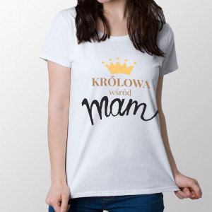 Koszulka KRÓLOWA WŚRÓD MAM