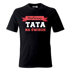 Koszulka NAJLEPSZY TATA NA ŚWIECIE 13
