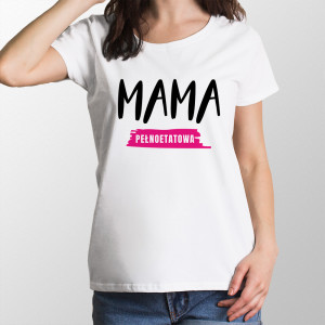 Koszulka MAMA PEŁNOETATOWA
