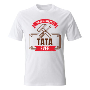 Koszulka NAJFAJNIEJSZY TATA EVER