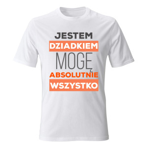 Koszulka JESTEM DZIADKIEM MOGĘ WSZYSTKO