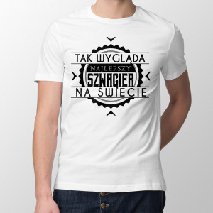 Koszulka męska TAK WYGLĄDA NAJLEPSZY SZWAGIER