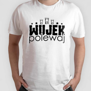 Koszulka męska z nadrukiem WUJEK POLEWAJ