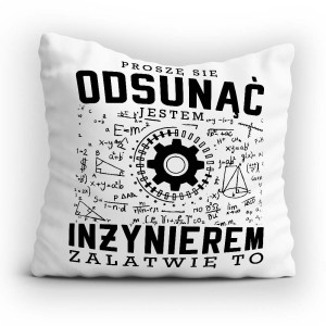 Poduszka JESTEM INŻYNIEREM, ZAŁATWIĘ TO