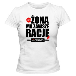Koszulka damska ŻONA MA ZAWSZE RACJĘ
