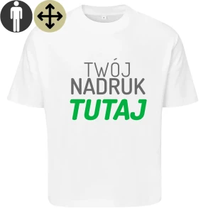 Koszulka OVERSIZE z własnym nadrukiem