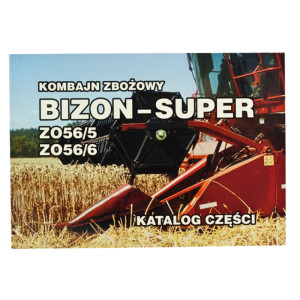 Katalog części zamiennych kombajnu zbożowego Bizon Super Z-056/5 Z-056/6