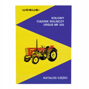 Katalog części zamiennych do ciagnika MF 255 oraz Ursus 3512 URSUSMF255