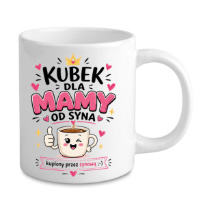 Prezent Kubek na Dzień Matki dla Mamy od Syna KUPIONY PRZEZ SYNOWĄ Śmieszny Prezent - Na urodziny - Na święta - Na imieniny - Na okazję