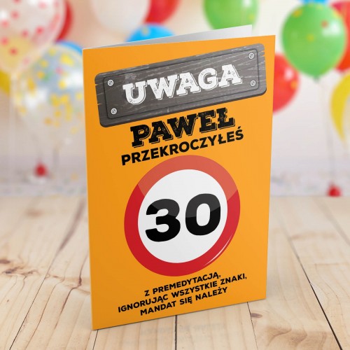 Kartka na 30 urodziny dla kolegi - Uwaga przekroczyłeś 30