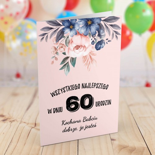 Kartka na 60 urodziny dla babci - Dobrze, że jesteś
