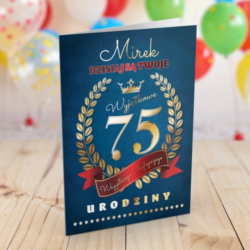 Kartka na 75 urodziny dla niego - Wyjątkowe urodziny