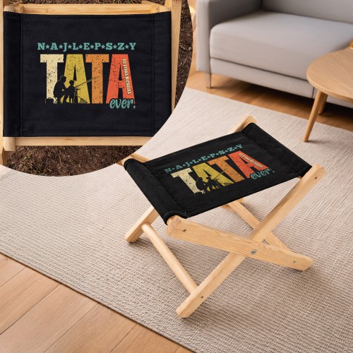Taboret drewniany składany z nadrukiem dla taty - Najlepszy ever