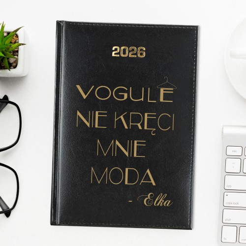 Kalendarz na 2026 z nadrukiem - VOGULE nie kręci mnie moda