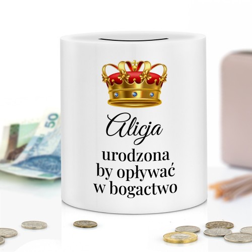 Spersonalizowana skarbonka - Urodzona by