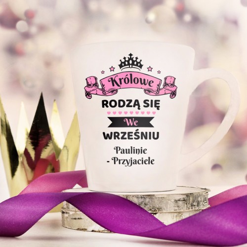 Prezent urodzinowy kubek Królowe rodzą się we wrześniu z nadrukiem