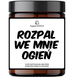 Świeca sojowa ROZPAL WE MNIE OGIEŃ