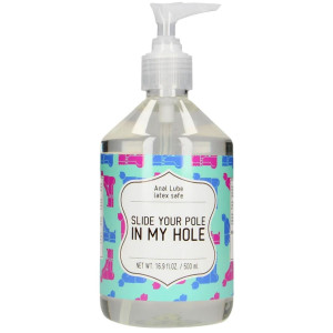 Lubrykant analny - Slide Your Pole In My Hole 500 ml  - z efektem rozgrzewania i mrowienia