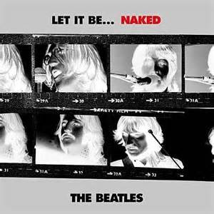 BEATLES, THE - LET IT BE... NAKED