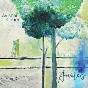 COHEN, AVISHAI - ARVOLES