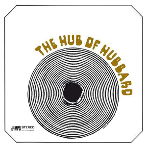 HUBBARD, FREDDIE - THE HUB OF HUBBARD
