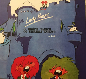 LADY PANK - O DWÓCH TAKICH CO UKRADLI KSIĘŻYC CZ. 1 I 2