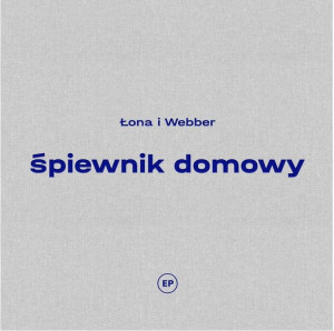 LONA I WEBBER - SPIEWNIK DOMOWY