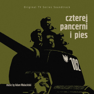 SOUNDTRACK - CZTEREJ PANCERNI I PIES (ADAM WALACIŃSKI)