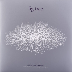 STRĄCZEK, PRZEMYSŁAW - FIG TREE