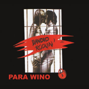 PARA WINO - BANDID ROCKIN'