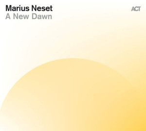 NESET, MARIUS - A NEW DAWN