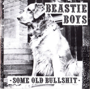BEASTIE BOYS - SOME OLD BULLSHIT