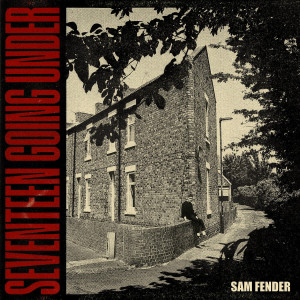 FENDER, SAM - SEVENTEEN GOING UNDER