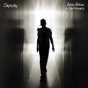 GAHAN, DAVE & SOULSAVERS - IMPOSTER